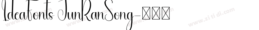 IdeaFonts JunRanSong字体转换